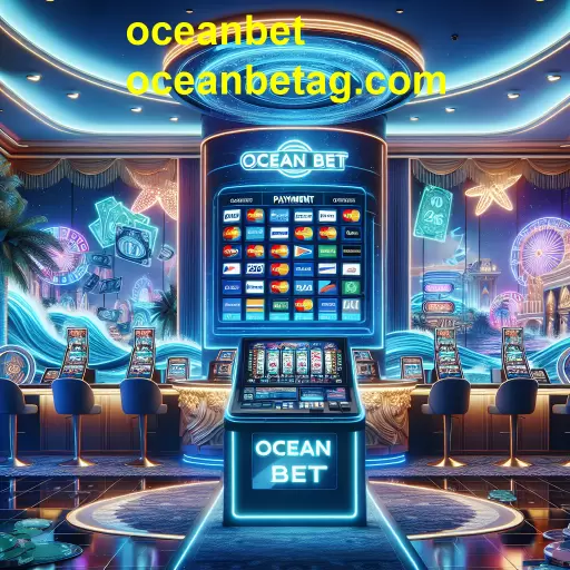 Explorando as Opções de Pagamento no OceanBet: Segurança e Conveniência em Jogo